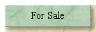 For Sale