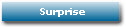 Surprise