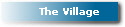 The Village